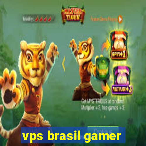 vps brasil gamer